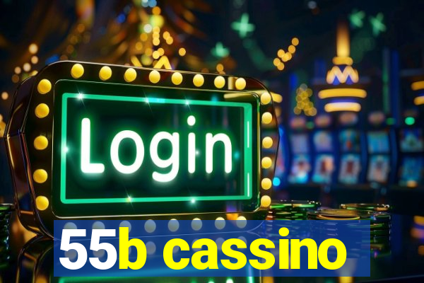 55b cassino